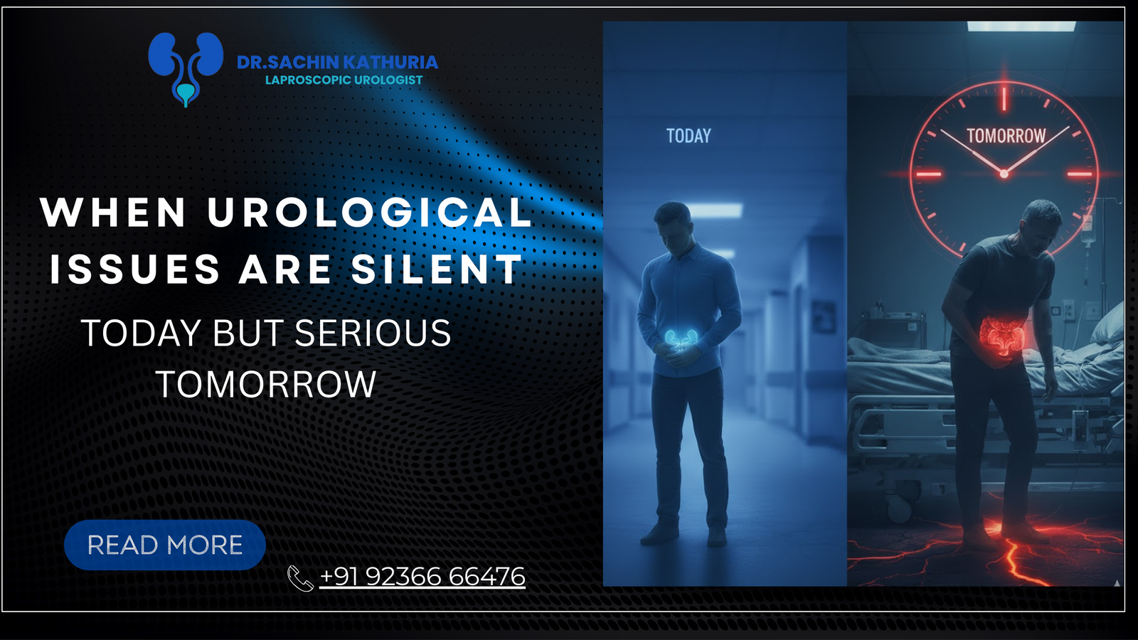When Urological Issues Are Silent Today but Serious Tomorrow